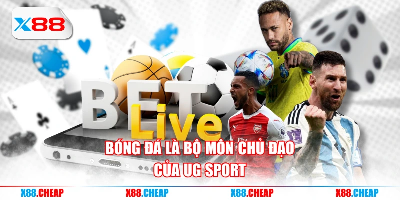 Bóng đá là bộ môn chủ đạo của UG Sport
